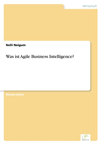 Was ist Agile Business Intelligence? (German Edition)