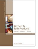Kitchen and Bath Products Materials, Equipment, Surfaces