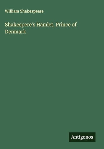 Shakespere's Hamlet, Prince of Denmark