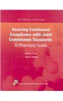 Assuring Continuous Compliance With Joint Commission Standards: A ...