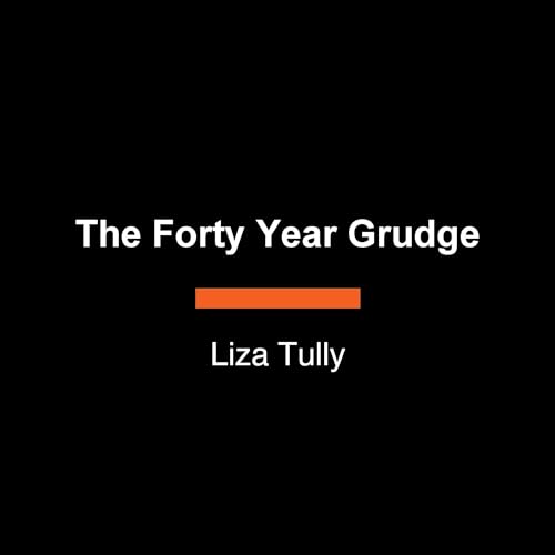 The Forty Year Grudge Audiolibro Por Liza Tully arte de portada