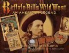 Buffalo Bill's Wild West: An American Legend