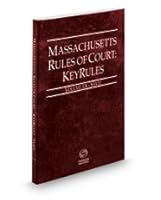 Massachusetts Rules of Court Key Rules - State Vol 1A 2016 Ed 0314680977 Book Cover