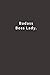Badass Boss Lady.: Lined notebook