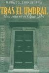 TRAS EL UMBRAL: UNA VIDA EN EL OPUS DEI: 00000 (CRONICA ACTUAL)