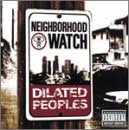 DILATED PEOPLES - Neighborhood Watch - Disque CD