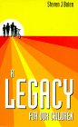 A Legacy for Our Children