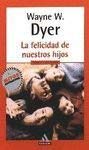 Felicidad de Nuestros Hijos, La (Spanish Edition) [Spanish] 8439706154 Book Cover