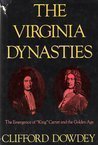 The Virginia Dynasties by Clifford Dowdey (1977... B01FJ03IUO Book Cover