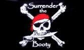 Pirate Flag, "Surrender the Booty" 3feet X 5feet