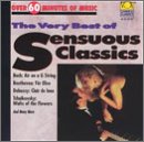 Best of Sensuous Classics [Audio CD] Various Artists; Bach/Beethoven/Debussy/Chopin; Tchaikovsky/Elgar/Grieg/Grieg and Very Best Of Sensuous Classics