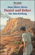 Daniel und Esther. Die Entscheidung (dtv Fortsetzungsnummer 81, Band 70824)
