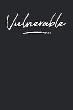 Paperback Vulnerable: 6x9 Feeling Emotion of Vulnerable Notebook Journal for Men and Women Book