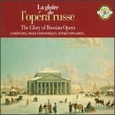 Rimsky-Korsakov / Glinka / Borodin: The Glory of Russian Opera / L'Opera Russe