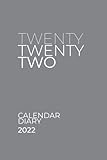 2022 Weekly & Monthly Year Planner - Twenty Twenty Two Calendar Dairy 2022: 12 Months / 52 Weeks,...