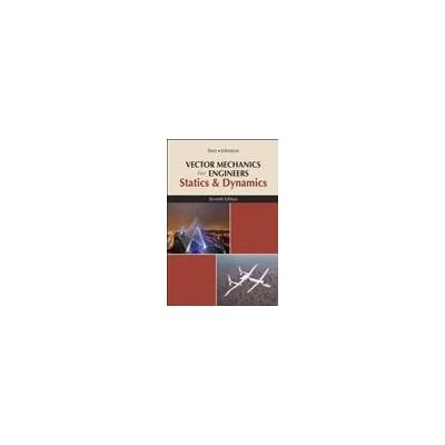 Vector Mechanics for Engineers, Statics and Dynamics