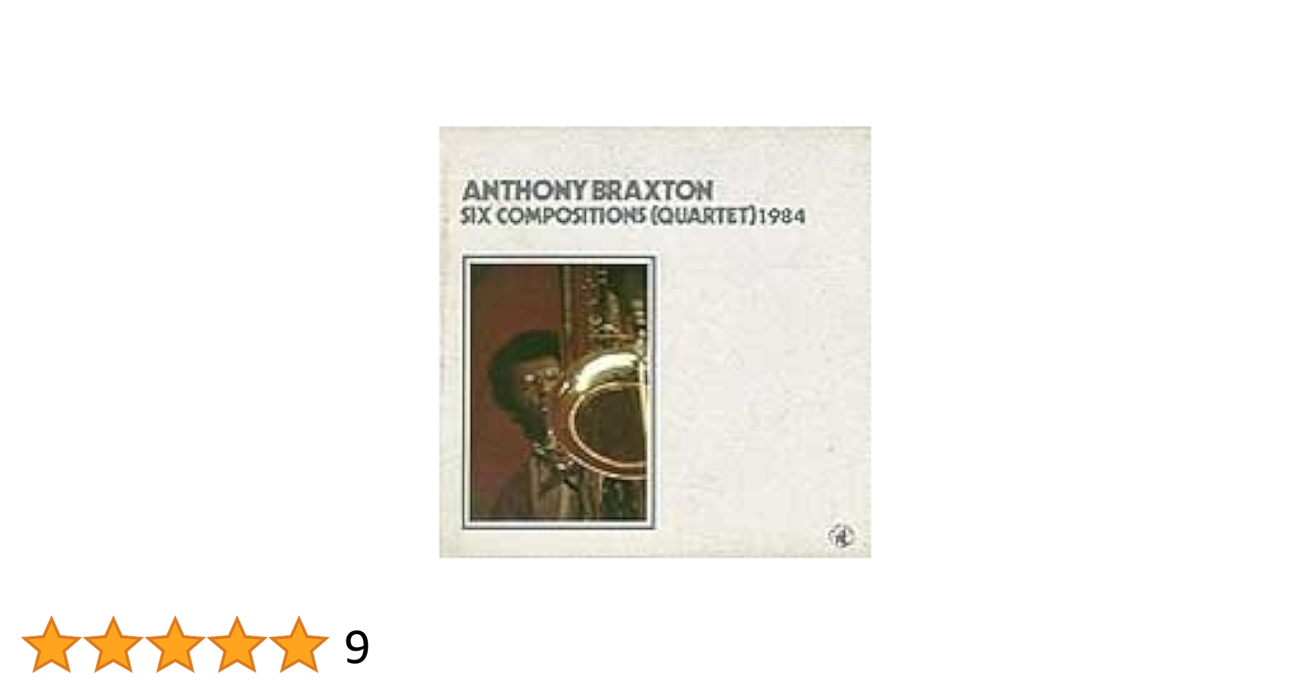 洋楽 Tony Braiston 洋楽 Tony Braiston Six Compositions 1984 by Anthony Braxton