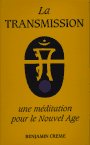 La Transmission Une Meditation Pour Le Nouvel Age