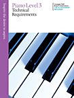 Technical Requirements for Piano: Book 3 By the Royal Conservatory Music Development Program. For Piano. Technical Requirements for Piano. Technique. Early Intermediate (Level 3). 1554401577 Book Cover