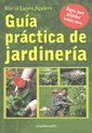 Guia practica de jardineria/ Practical Guide to Gardening 9507223665 Book Cover