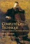  Complete Cello Technique: Noten, Lehrmaterial für Cello: The Classic Treatise on Cello Theory and Practice (Dover Books on Music)