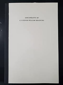 Paperback Descendants of Governor William Bradford through the First Seven Generations Book