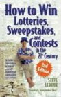  How to Win Lotteries, Sweepstakes, and Contests in the 21st Century