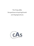 Friday 400s: Perspectives on Inspiring Growth and Shaping Cultures