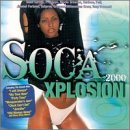 Soca Xplosion 2000 [Audio CD] Various Artists