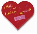 Erste Hilfe bei Liebeskummer Erste Hilfe bei Liebeskummer