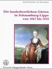  Die landesherrlichen Gärten in Schaumburg-Lippe von 1647 bis 1918