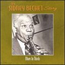 Blues in Thirds [Audio CD] Bechet, Sidney