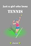 radar tennisclub  Just a girl who loves tennis: Lined Notebook Journal For Tennis Lovers, Cute Tennis Notebook Journal Gift Ideas For Birthday, 110 pages, 6 x 9 inch.
