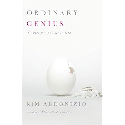 Ordinary Genius &ndash; A Guide For the Poet Within