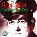 Chattanooga Choo Choo [Audio CD] Miller, Glenn