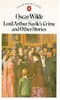 Lord Arthur Savile's Crime and Other Stories (Classic, Modern, Penguin)