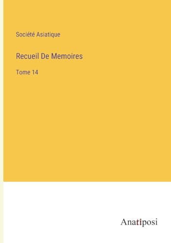 Recueil De Memoires: Tome 14 (French Edition)