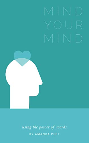 Mind Your Mind: Using The Power Of Words