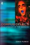 Corpus Delecti: Performance Art of the Americas