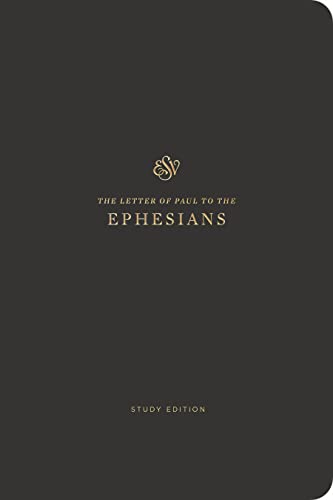ESV Scripture Journal, Study Edition: Ephesians (Paperback): English Standard Version, Ephesians, Scripture Journal: Study Edition