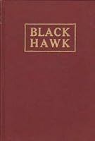 Black Hawk: A Romance of the Black Hawk War, Told in Spenserian Verse B000KVXG78 Book Cover