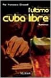 L'ultimo cuba libre