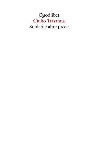 Soldati e altre prose