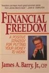 Financial Freedom: A Positive Strategy for Putting Your Money to Work 0070039836 Book Cover