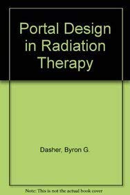 Portal Design in Radiation Therapy