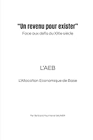 “Un revenu pour exister” Face aux défis du XXIe siècle (French Edition) B0F889NBQB Book Cover