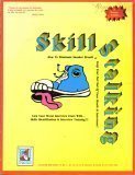 Skillstalking: How to Eliminate Sneaker Breath & Keep Your Feet Out of Your Mouth At Interviews!; Lick Your Worst Interview Fears With...skills Identification & Interview Training!!! 0962837792 Book Cover