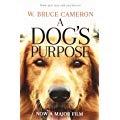A Dog's Purpose: A novel for humans (A Dog's Purpose Series Book 1 ...