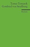 Gottfried von Strassburg (Reclams Universal-Bibliothek) - Tomas Tomasek 