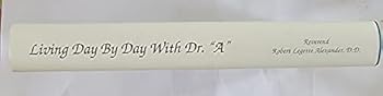 Hardcover Living Day By Day with Dr. "A"; a Devotional Book